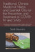Traditional Chinese Medicinal Herbs and Essential Oils for the Prevention and Treatment of COVID-19 and SARS: Scientifically documented studies of her by Scott Rauvers
