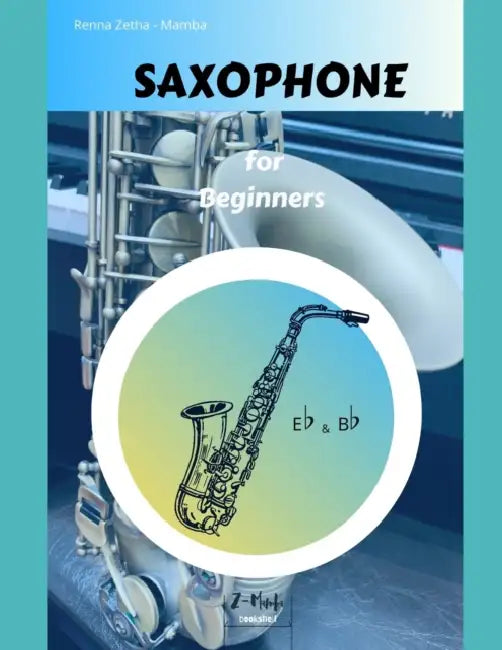 Saxophone for Beginners by Renna Mae Zetha Mamba