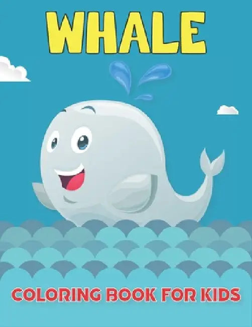 Whale Coloring Book For Kids: Whale ( Coloring Book for Kids ) by Rr Publications