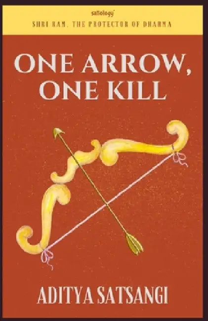 One Arrow, One Kill: Jai Shri Ram by Aditya Satsangi
