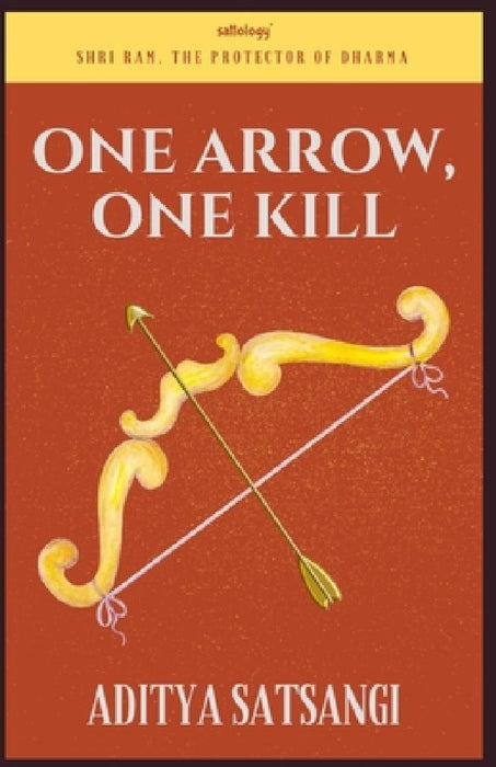 One Arrow, One Kill: Jai Shri Ram by Aditya Satsangi