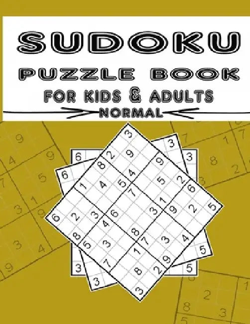 sudoku puzzle book for kids & adults normal: Sudoku Book, Sudoku Puzzles with Solutions, Sudoku puzzle book for kids & adults by Samyh