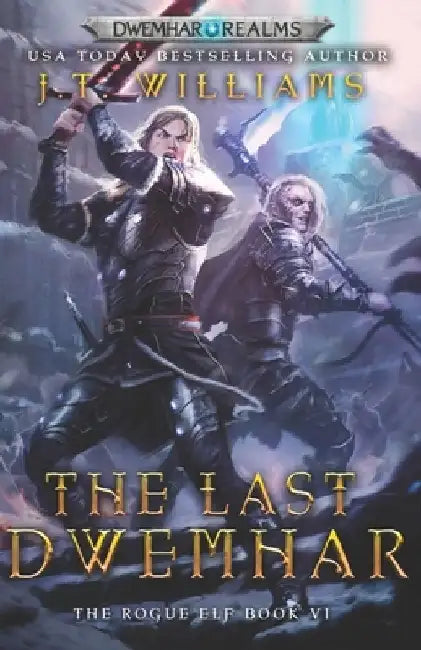 The Last Dwemhar by J. T. Williams