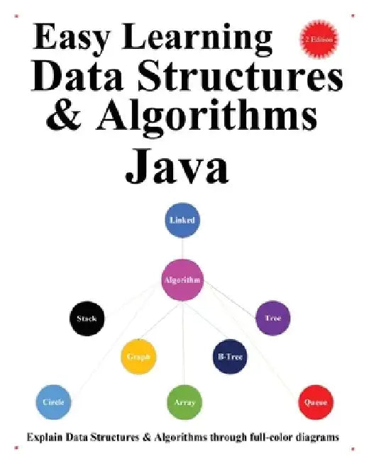 Easy Learning Data Structures & Algorithms Java (2 Edition): Explain Data Structures & Algorithms through full-color diagrams by Yang Hu