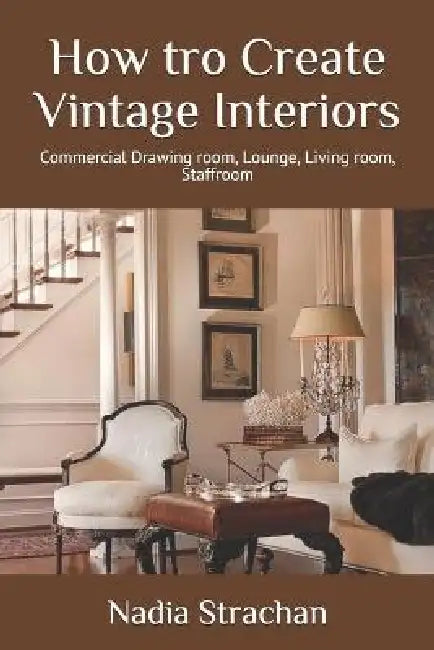 How tro Create Vintage Interiors: Commercial Drawing room, Lounge, Living room, Staffroom by Collectif