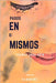 Pasos en Sí Mismos: Poemas by Martínez, R. A.