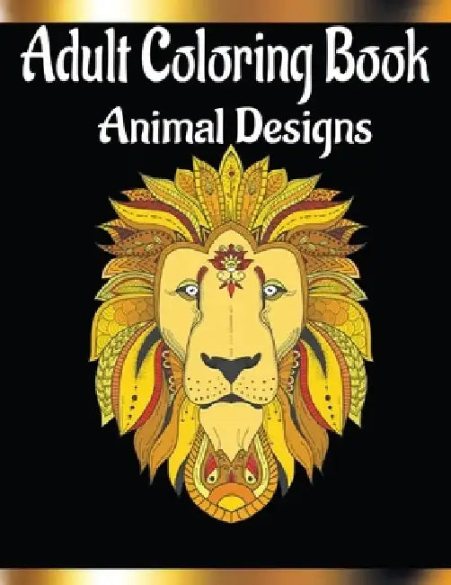 Adult Coloring Book Animal Designs.: 50 BEAUTIFUL ANIMAL DESIGNS This adult coloring book from By creative thinking has 50 beautiful animal designs in by Creative Thinking