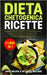 Dieta Chetogenica Ricette: (2 libri in 1) Ketogenic Diet per Ottenere una Splendida Forma Fisica in 25 Giorni! + 50 Deliziosi Frullati Chetogenic by Williams, James