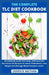 The Complete Tlc Diet Cookbook: An Essential Guide With Easy, Delicious And Nutritious Tlc Recipes To Lower Cholesterol, Lose Weight And Manage Blood by Derrick Nathan