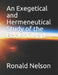An Exegetical and Hermeneutical Study of the Book of Mark by Ronald Nelson
