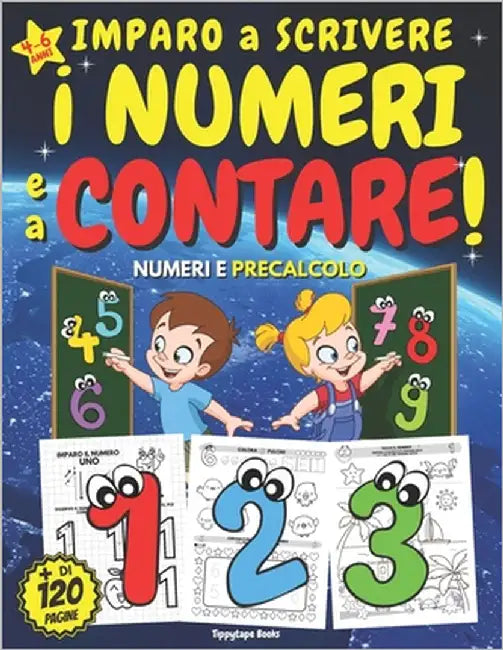 IMPARO a SCRIVERE I NUMERI e a CONTARE! PRECALCOLO, NUMERI e PRIMI CONTICINI - Età 4-6 anni: Libro PRESCOLARE per Bambini 4 - 5 - 6 anni per IMPARARE by Books, Tippytape