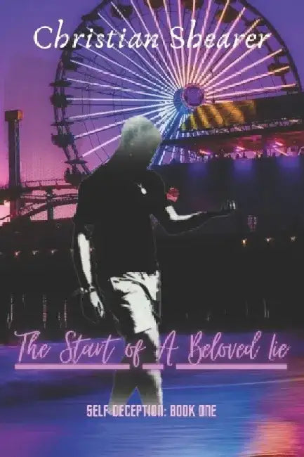 The Start of a Beloved Lie by Christian Shearer