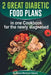 2 Great Diabetic Food Plans in one Сookbook for the newly diagnosed: The Plant and not the Vegetable-Based Diet, Over 100 Delicious and Easy Rec by Karen Berenice Harper