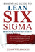 Essential Guide to Lean Six Sigma & Business Improvement: The secrets every leader or manager should know; a practical roadmap to successful cultural by John Wellwood