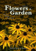 Flowers and Garden: Flowers Photo Collection - Vol. 1 by Márcio Faustino Santos