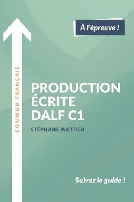 Production écrite DALF C1 