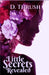 Little Secrets Revealed by D. Thrush