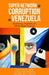 Super Network of Corruption in Venezuela: Kleptocracy, Nepotism and Human Rights Violation by Luis Jorge Garay-Salamanca