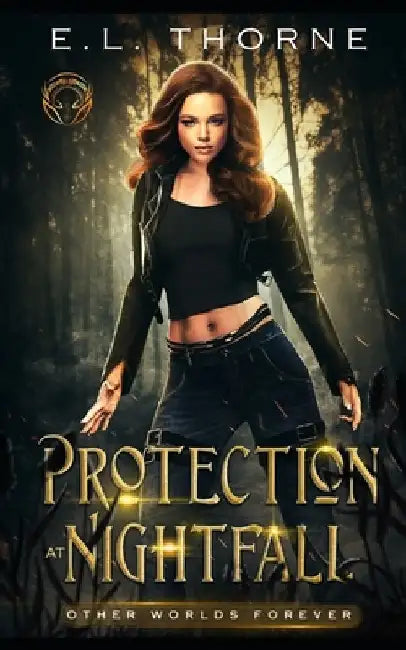 Protection at Nightfall: Supernatural Suspense by E. L. Thorne