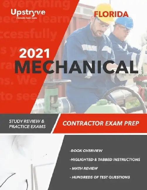 2021 Florida Mechanical Contractor Exam Prep: Study Review & Practice Exams by Upstryve Inc