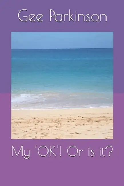 My Ok Or Is It