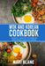 Wok And Korean Cookbook: 2 Books In 1: Learn How To Prepare 140 Classic Recipes From Korea And Asia by Maki Blanc