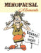 Menopausal Moments by Leigh Bivens