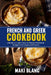 French And Greek Cookbook: 2 Books In 1: Learn How To Prepare Traditional Recipes From Greece And France by Maki Blanc