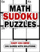 Math Sudoku Puzzles: Easy 4x4 Grid: 300 Games With Solution: Fun Arithmetic Logic Puzzle Games to Practice Your Addition, Subtraction, Mult by Mix Web Shop Press