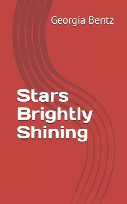 Stars Brightly Shining by Georgia Bentz