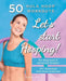 Let's Start Hooping! 50 Hula Hoop Workouts for Beginners and Advanced Hoopers: Perfect for Losing Weight and Shaping Your Body by Hoop, Hannah