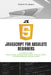 JavaScript for Absolute Beginners by Robert W. James