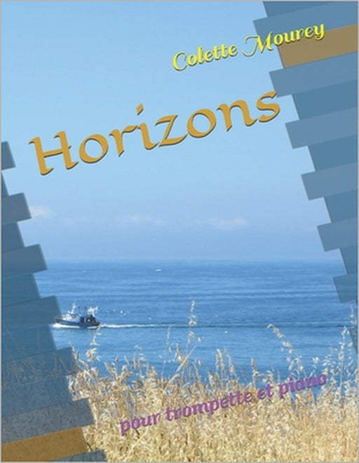 Horizons: pour trompette et piano by Colette Mourey