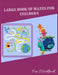 Large Book of Mazes for Children: First Grade Maze Books, Mini Maze Book for 3-5 by Fancy Planet
