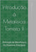Introdução à Metafísica Tomista 2: Definição de Metafísica e Os Primeiros Princípios by Grosso, Miguel