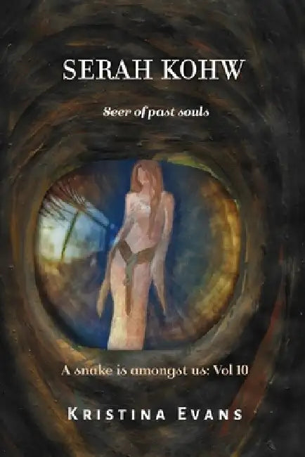 Serah Kohw, Seer of past souls by Kristina Evans