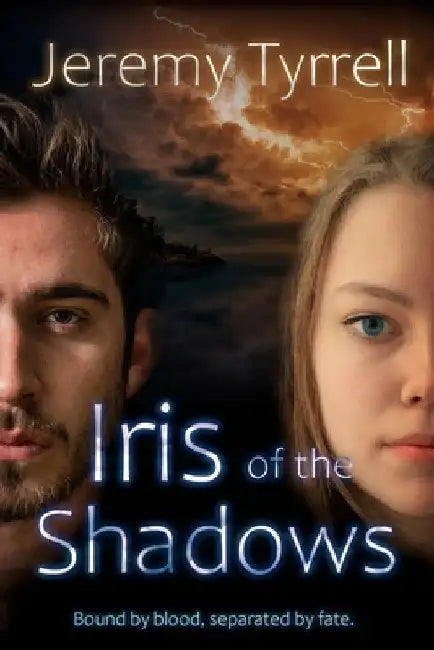 Iris of the Shadows by Jeremy P. Tyrrell