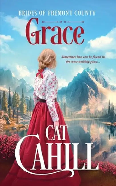 Grace: A Sweet Historical Western Romance by Cat Cahill