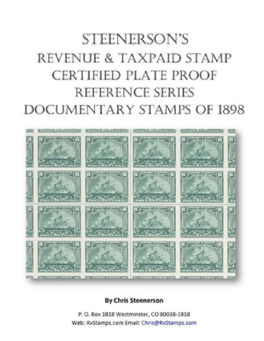 Steenerson's Revenue Taxpaid Stamp Certified Plate Proof Reference Series - Battleship Documentary Stamps of 1898 by Chris Steenerson
