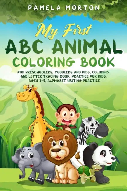 Beginner's ABC Coloring Book: For Preschoolers, Toddlers And Kids, Coloring And Letter Tracing Book, Practice For Kids, Ages 3-5, Alphabet Writing by Dick Lochte