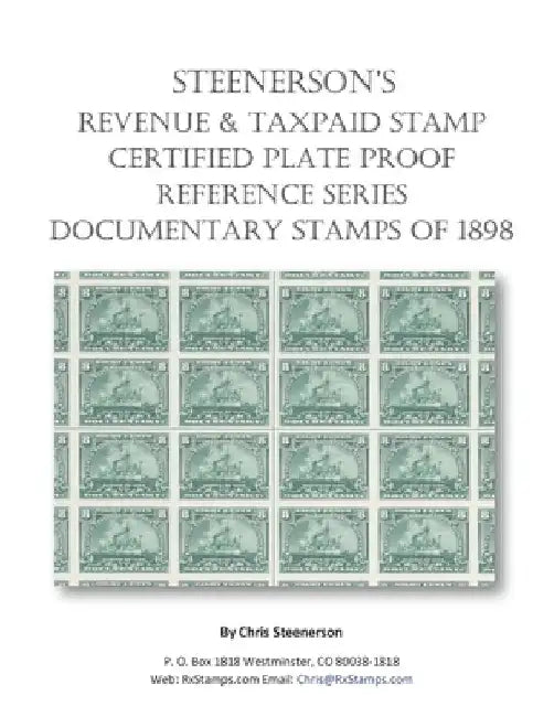 Steenerson's Revenue Taxpaid Stamp Certified Plate Proof Reference Series - Battleship Documentary Stamps of 1898 by Chris Steenerson