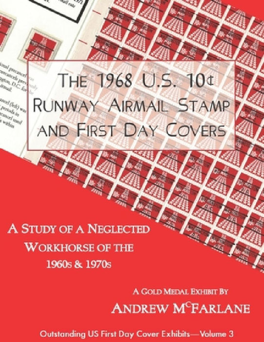 The 1968 U.S. 10[ Runway Airmail Stamp and First Day Covers by Steven Zwillinger