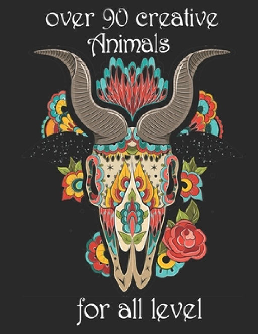 over 90 creative Animals for all level: Adult Coloring Book with Designs Animals, Mandalas, Flowers Portraits and Stress Relieving by Yo Noto