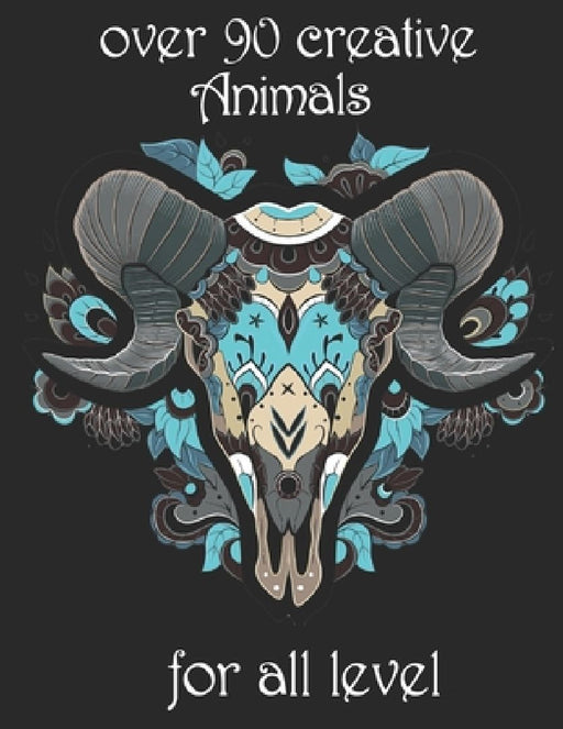 over 90 creative Animals for all level: Adult Coloring Book with Designs Animals, Mandalas, Flowers Portraits and Stress Relieving by Yo Noto