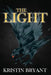 The Light by Kristin Bryant