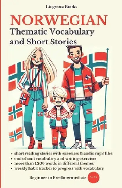 Norwegian: Thematic Vocabulary and Short Stories by Lingvora Books
