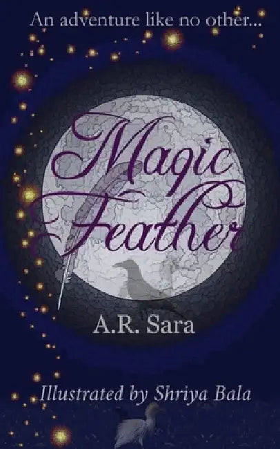 Magic Feather by Shriya Bala