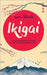 Ikigai: Il metodo giapponese per la felicità e per una vita degna di essere vissuta by Takeda, Isato