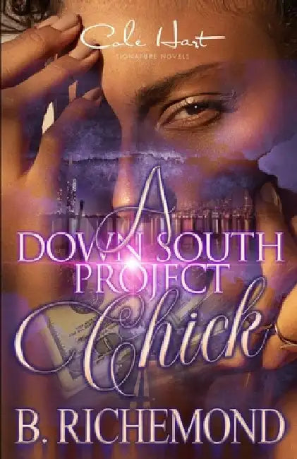 A Down South Project Chick: An African American Romance by B. Richemond