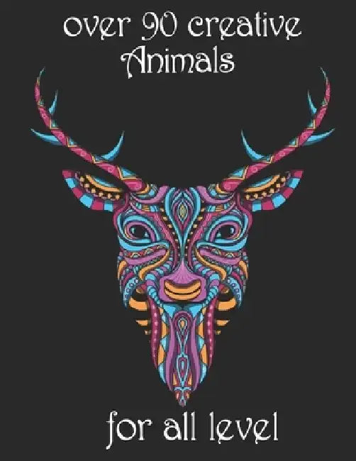 over 90 creative Animals for all level: Adult Coloring Book with Designs Animals, Mandalas, Flowers Portraits and Stress Relieving by Yo Noto